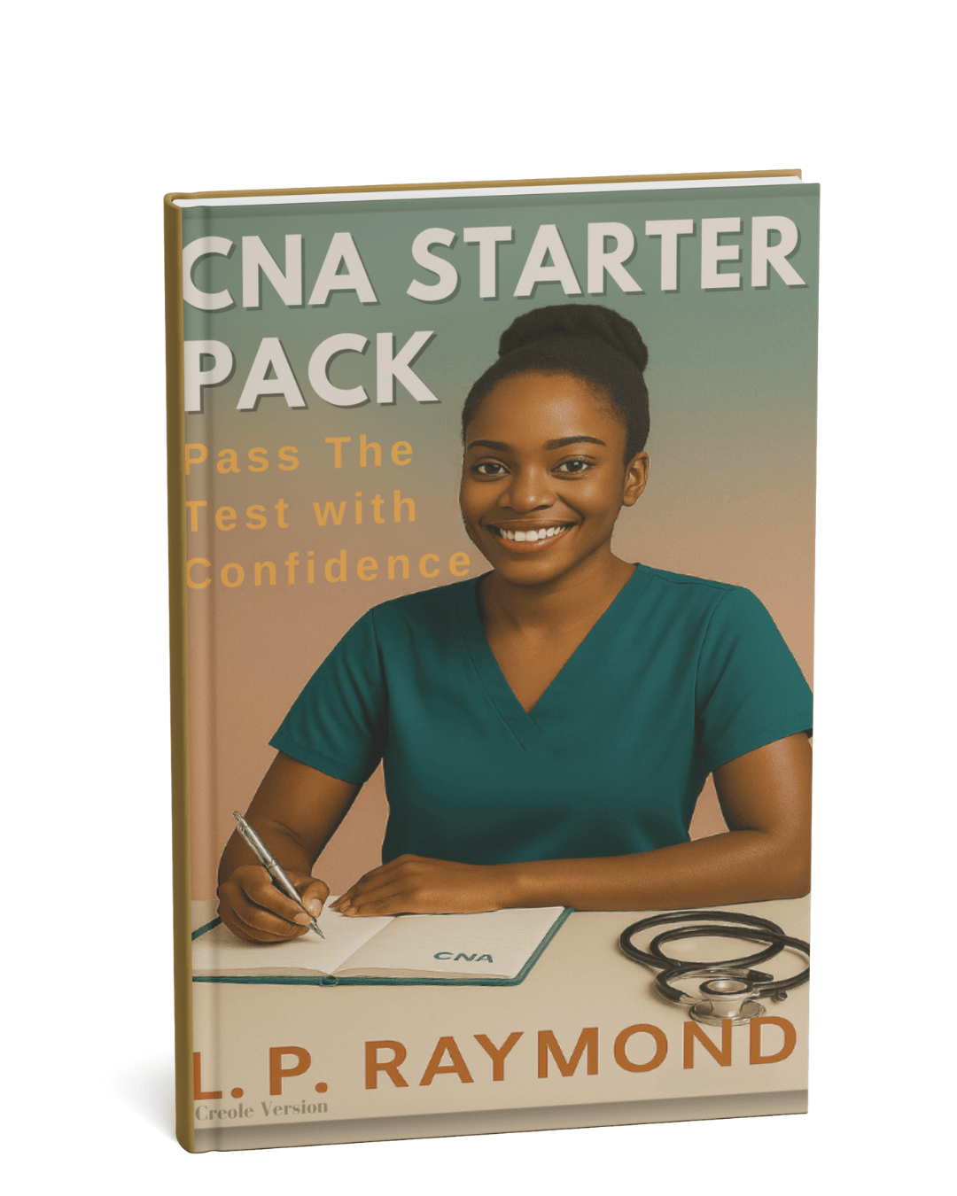 CNA Starter Pack: Pass the Test With Confidence – eBook (Creole & English)